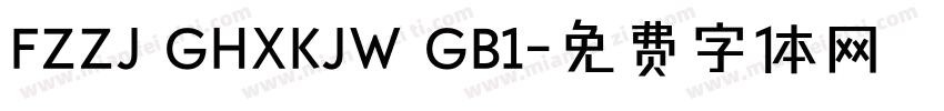 FZZJ GHXKJW GB1字体转换